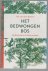 Meulen, Dik van der - Het bedwongen bos, Nederlanders en hun natuur