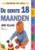De Eerste 18 Maanden