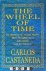 Carlos Castaneda - The Wheel of Time. The Shamans of Ancient Mexico, Their Thoughts about Life, Death and the Universe
