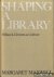 Shaping a Library. William ...