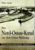 Der Nord-Ostsee Kanal Vor d...