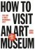 Johan Idema - How to visit an art museum