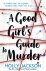 Holly Jackson - A good girl's guide to murder trilogy box set