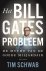Tim Schwab - Het probleem Bill Gates