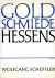 Goldschmiede Hessens. Daten...