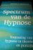 Meinhold, Werner J. - Spectrum van de Hypnose, toepassing van hypnose in theorie en praktijk