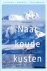 [{:name=>'Eerde Beulakker', :role=>'A01'}] - Naar koude kusten 1990-1992 / Hollandia zeeboeken