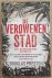 PRESTON, DOUGLAS. - De verdwenen stad