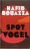 Hafid Bouazza - Spotvogel