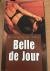 BELLE DE JOUR - het waargeb...