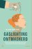 (1) Gaslighting Ontmaskerd