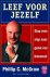 MCGRAW, Philip - Leef voor jezelf