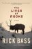 Bass, Rick - The Lives of Rocks