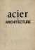 Ache, J. B. - Acier  Architecture