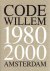 Code Willem [1980-2000]. Po...