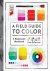 A Field Guide To Color