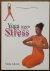 Yoga tegen stress / druk 1