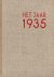 Het jaar 1935. Algemeen ove...