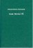 Bonainio, Francesco. - Acta Henrici VII : romanorum iperatoris et monumenta quaedam alia suorum temporum historiam illustrantia.