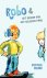 Robo en het geheim van het ...