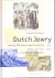 The History of Dutch Jewry ...