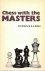 Cafferty, B.  A.J. Gillam - Chess with the masters