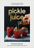 Pickle Juice / A Revolution...