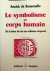 Souzenelle, Annick de - Le symbolisme du corps humain. De l'arbre de vie au schéma corporel