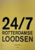 24/7 Rotterdamse Loodsen