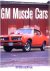 GM MUSCLE CARS   - Bill Hol...