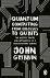 John Gribbin - Quantum Computing from Colossus to Qubits