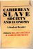 Caribbean Slave Society and...