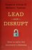 Lead and Disrupt How to Sol...