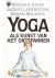 Yoga als kunst van het onts...