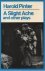 Harold Pinter - A slight Ache and other plays