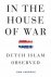 In the House of War Dutch I...