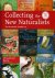 Collecting the New Naturali...
