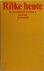 Rilke heute Beziehungen und...