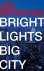 Bright lights, big city / U...