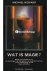 Michael Howard - Wat is magie