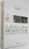 Tzonis, Alexander, Phoebe Giannisi, - Classical Greek architecture. The construction of the modern