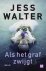 Jess Walter - Als het graf zwijgt
