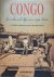 RAYMAEKERS Jan - Congo. De schoonste tijd van mijn leven. Getuigenissen van oud-kolonialen in woord en beeld