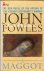 Fowles, John - A Maggot
