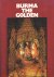 Klein, Wilhelm & Gunter Pfannmuller - Burma the Golden