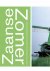 Vuijsje, Herman - Zaanse zomer / over economische kracht en plattelandsidylle