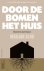 Door de bomen het huis