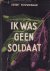 Ik was geen soldaat