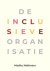 De inclusieve organisatie