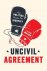 Uncivil Agreement